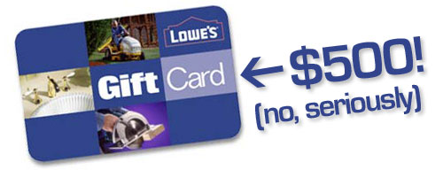 Lowes 500 Gift Card