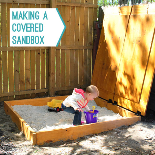 YHL Making A Covered Sandbox